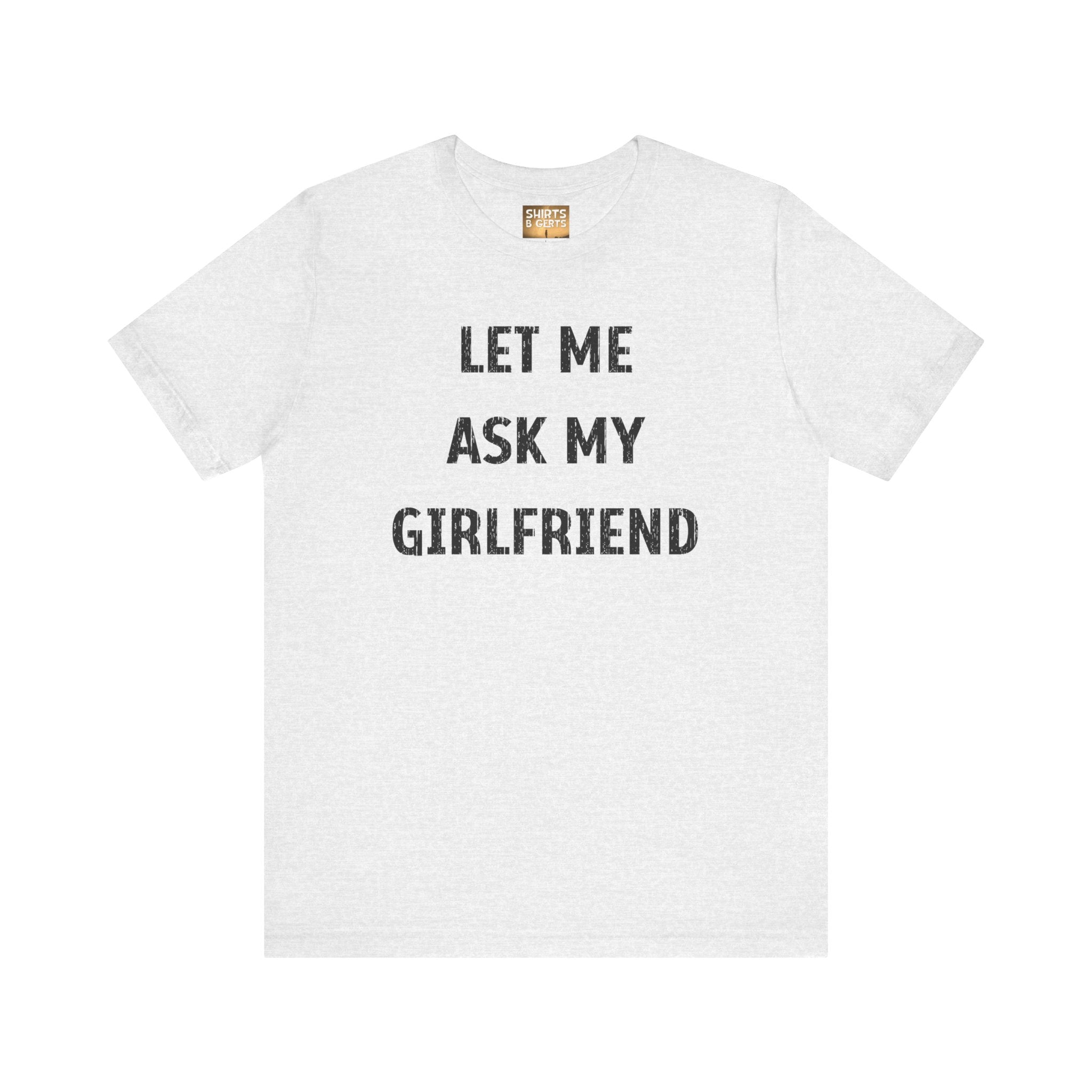 Let Me Ask My Girlfriend