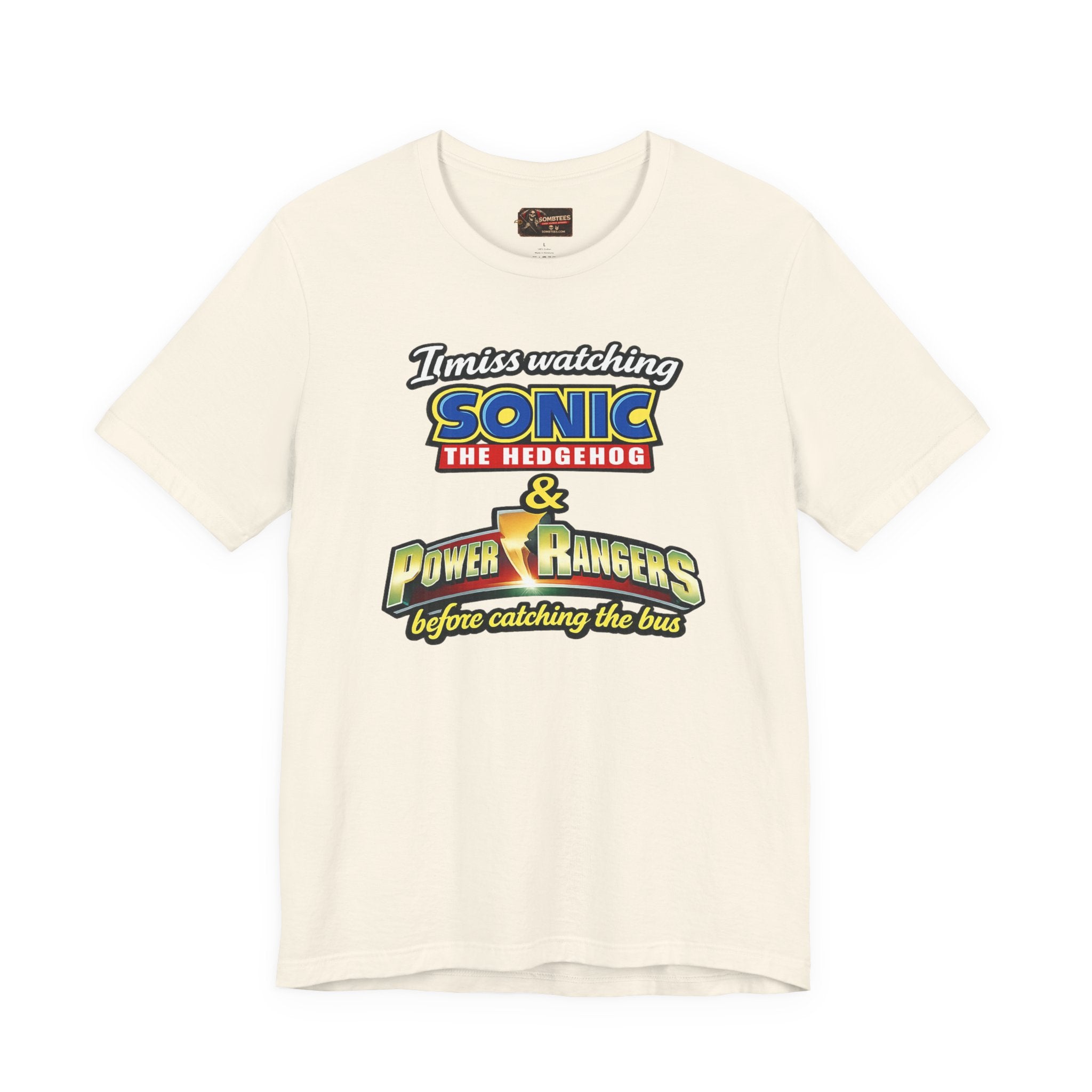 "I miss watching Sonic the Hedgehog & Power Rangers before catching the bus"