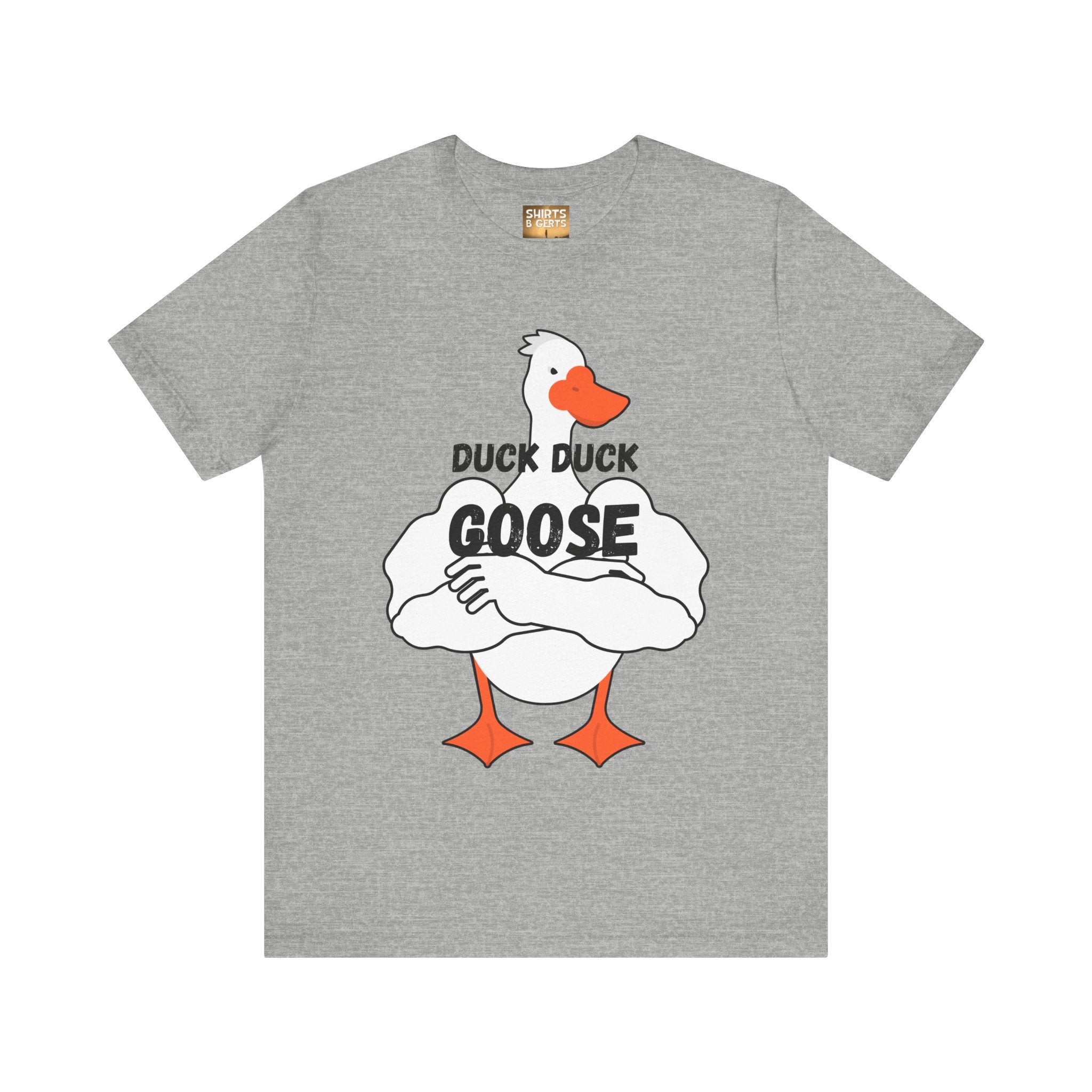 Duck Duck Goose Funny Duck Humor Mens Bella Unisex Jersey Short Sleeve Tee