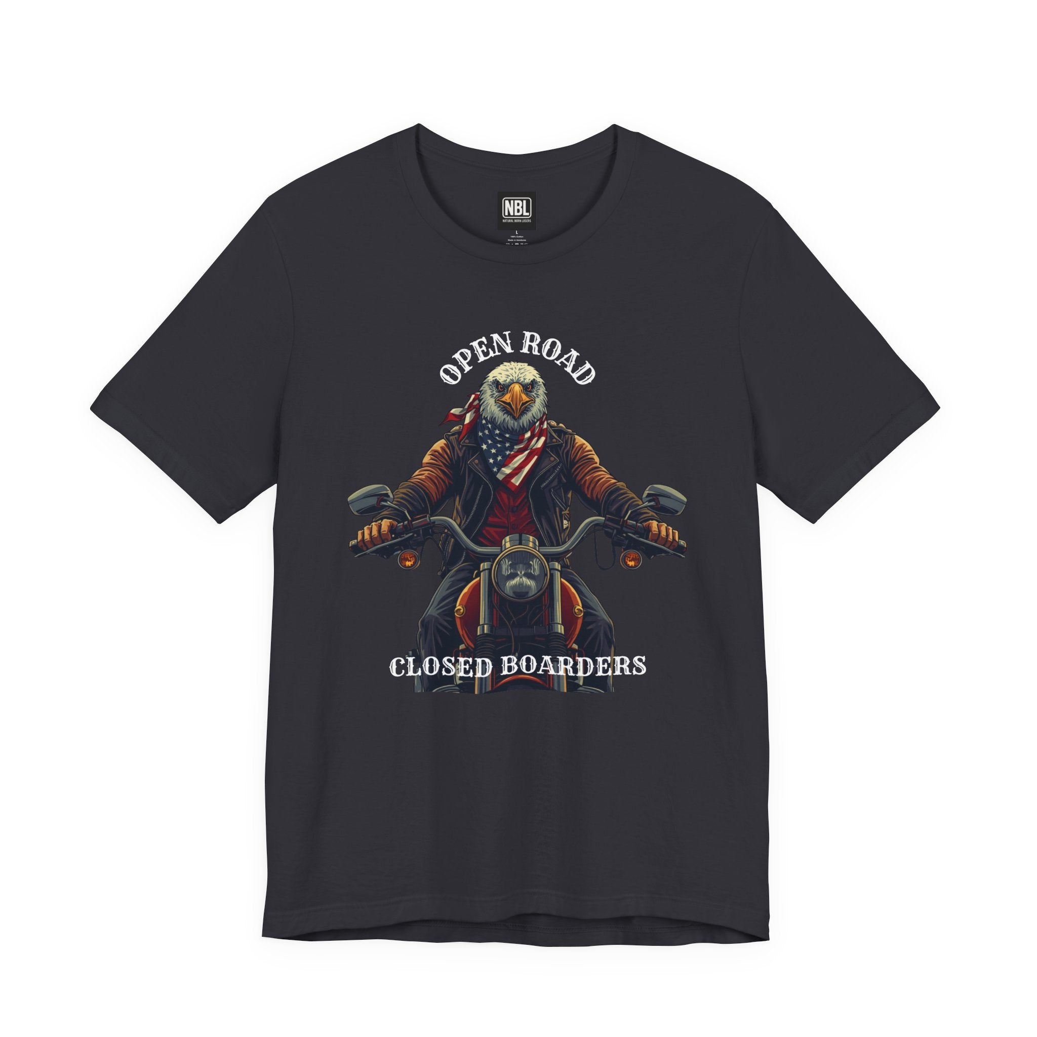 Open Road Closed Boarders Biker T-Shirt