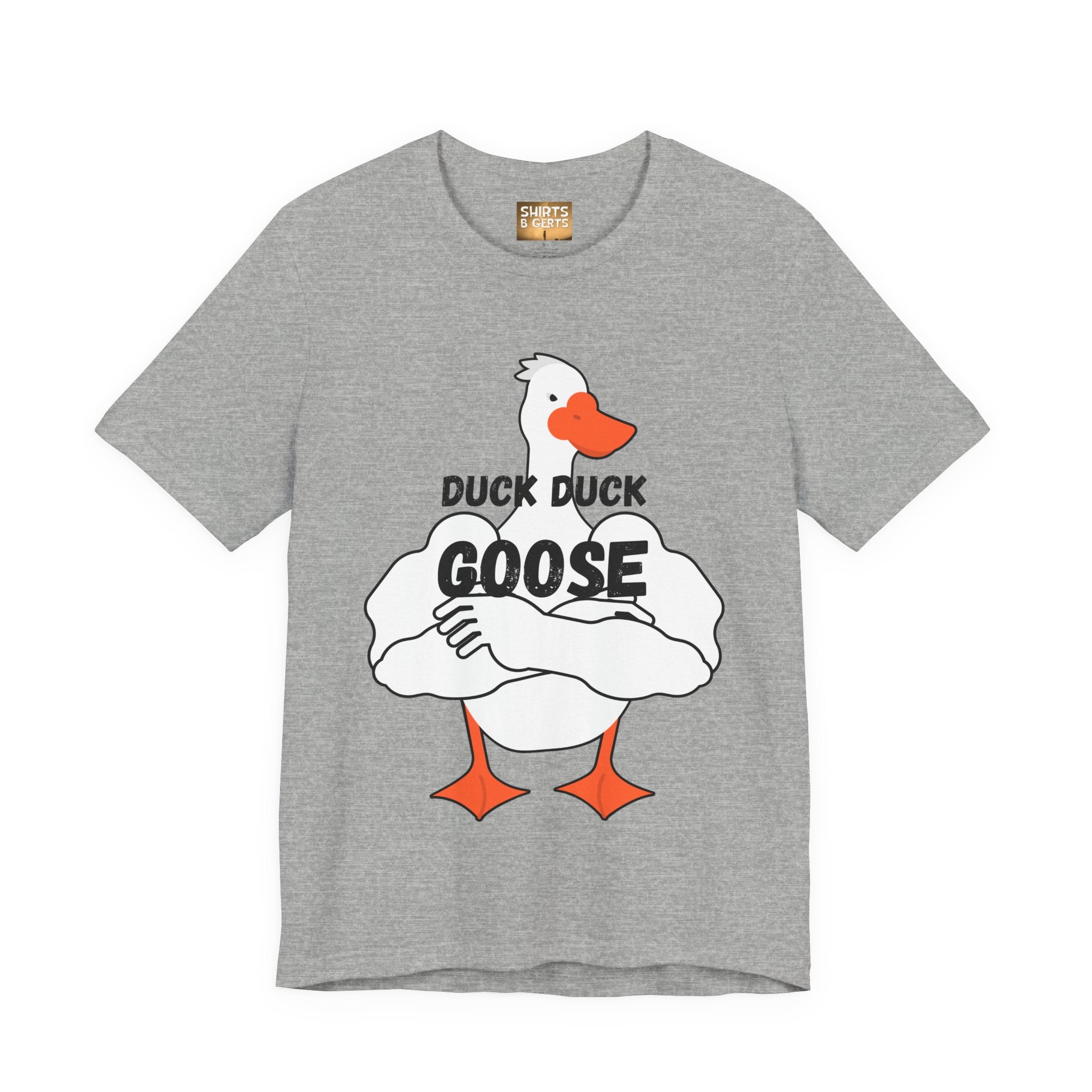 Duck Duck Goose Funny Duck Humor Mens Bella Unisex Jersey Short Sleeve Tee