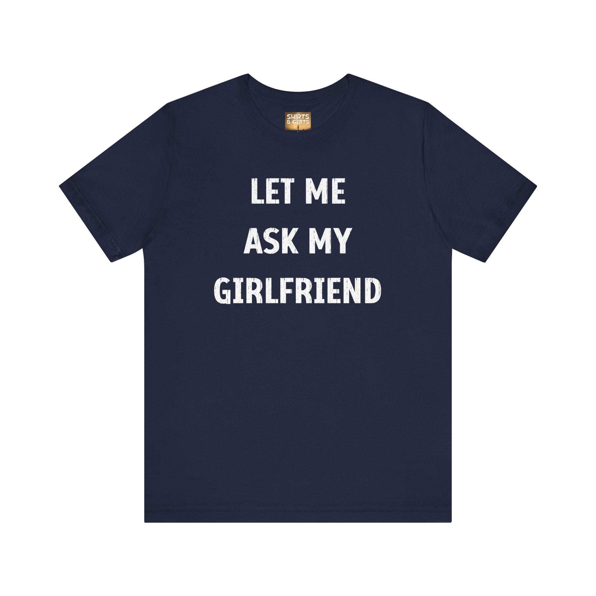 Let Me Ask My Girlfriend
