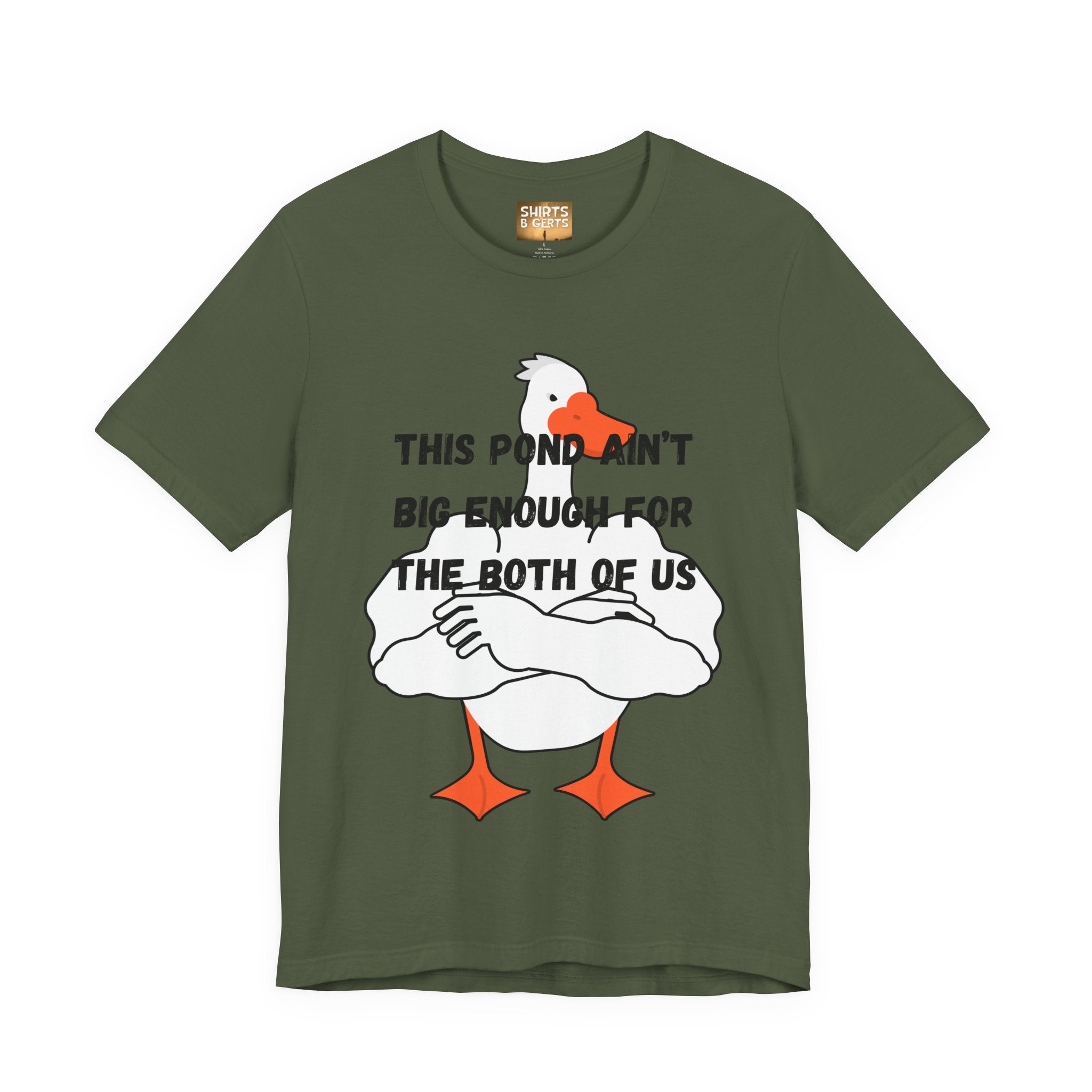 This Pond Ain't Big Enough For The Both Of Us Funny Duck Humor Mens Bella Unisex Jersey Short Sleeve Tee