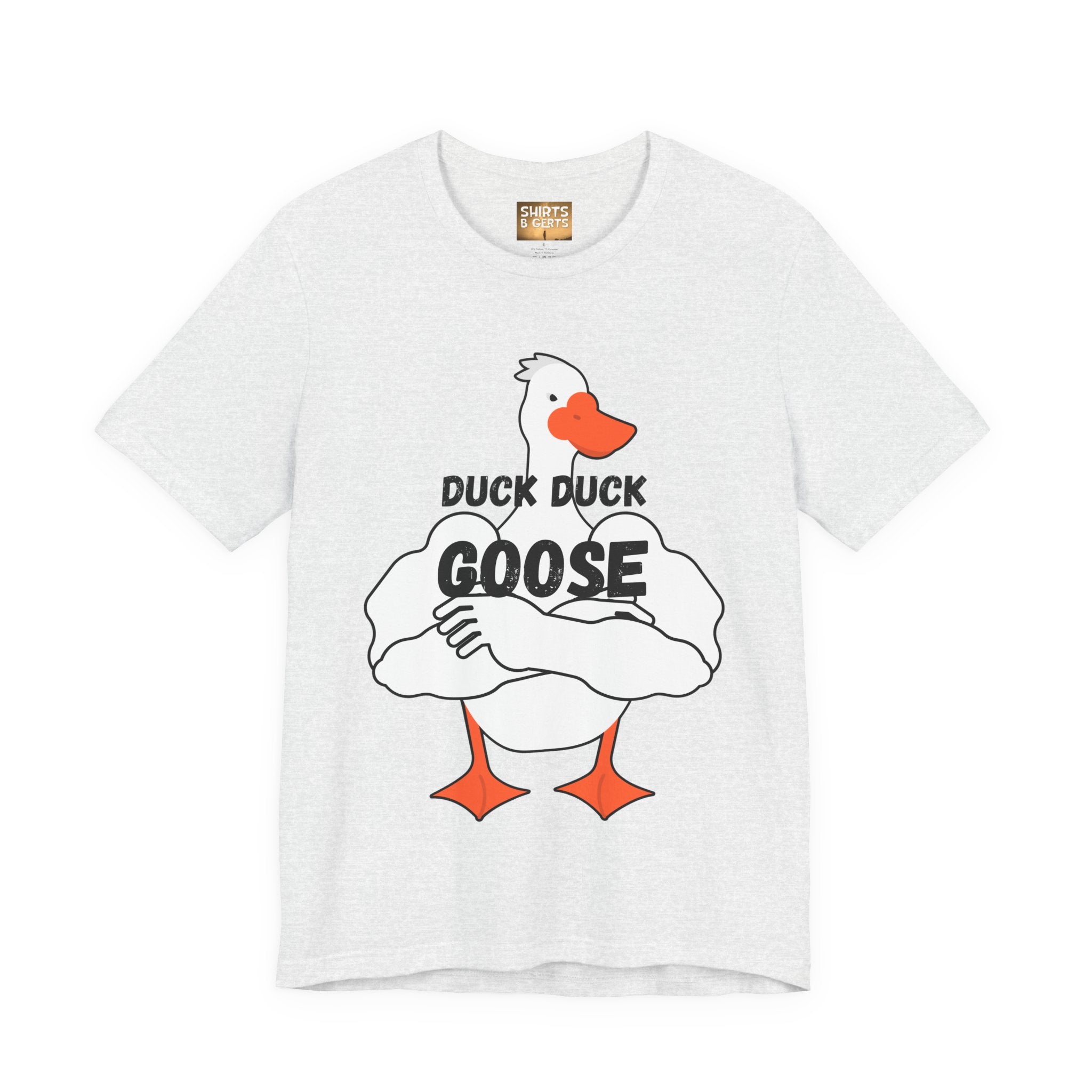 Duck Duck Goose Funny Duck Humor Mens Bella Unisex Jersey Short Sleeve Tee