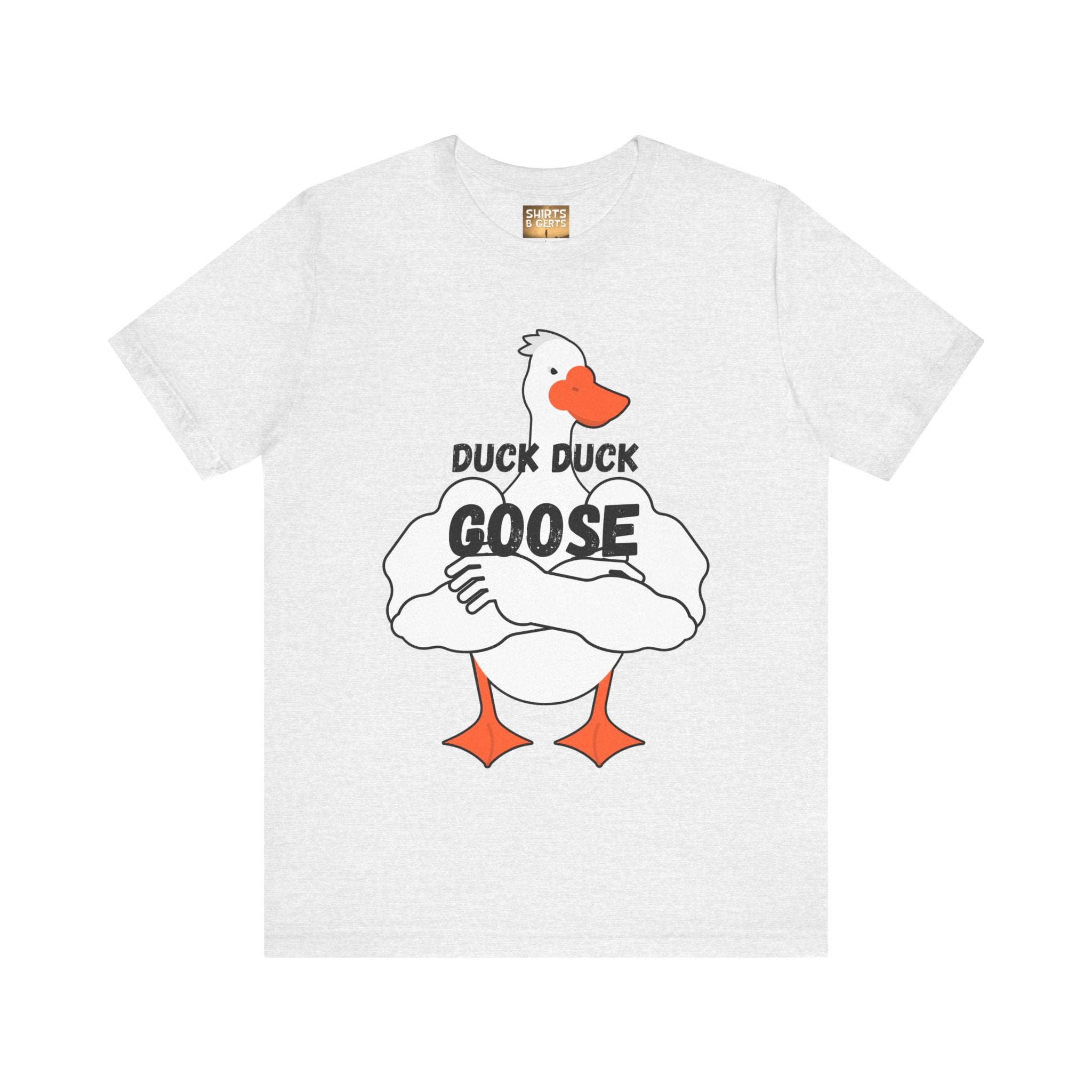 Duck Duck Goose Funny Duck Humor Mens Bella Unisex Jersey Short Sleeve Tee
