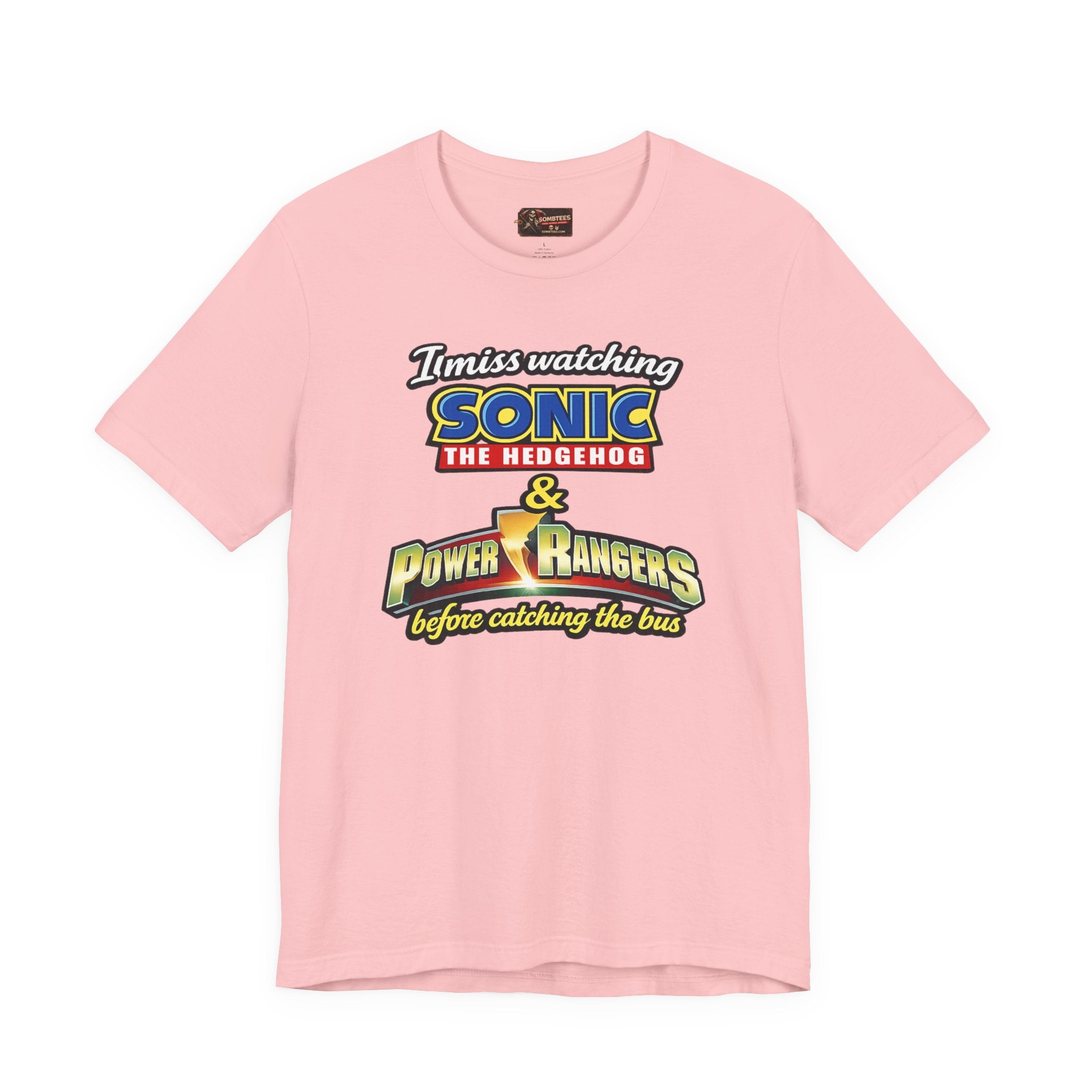 "I miss watching Sonic the Hedgehog & Power Rangers before catching the bus"