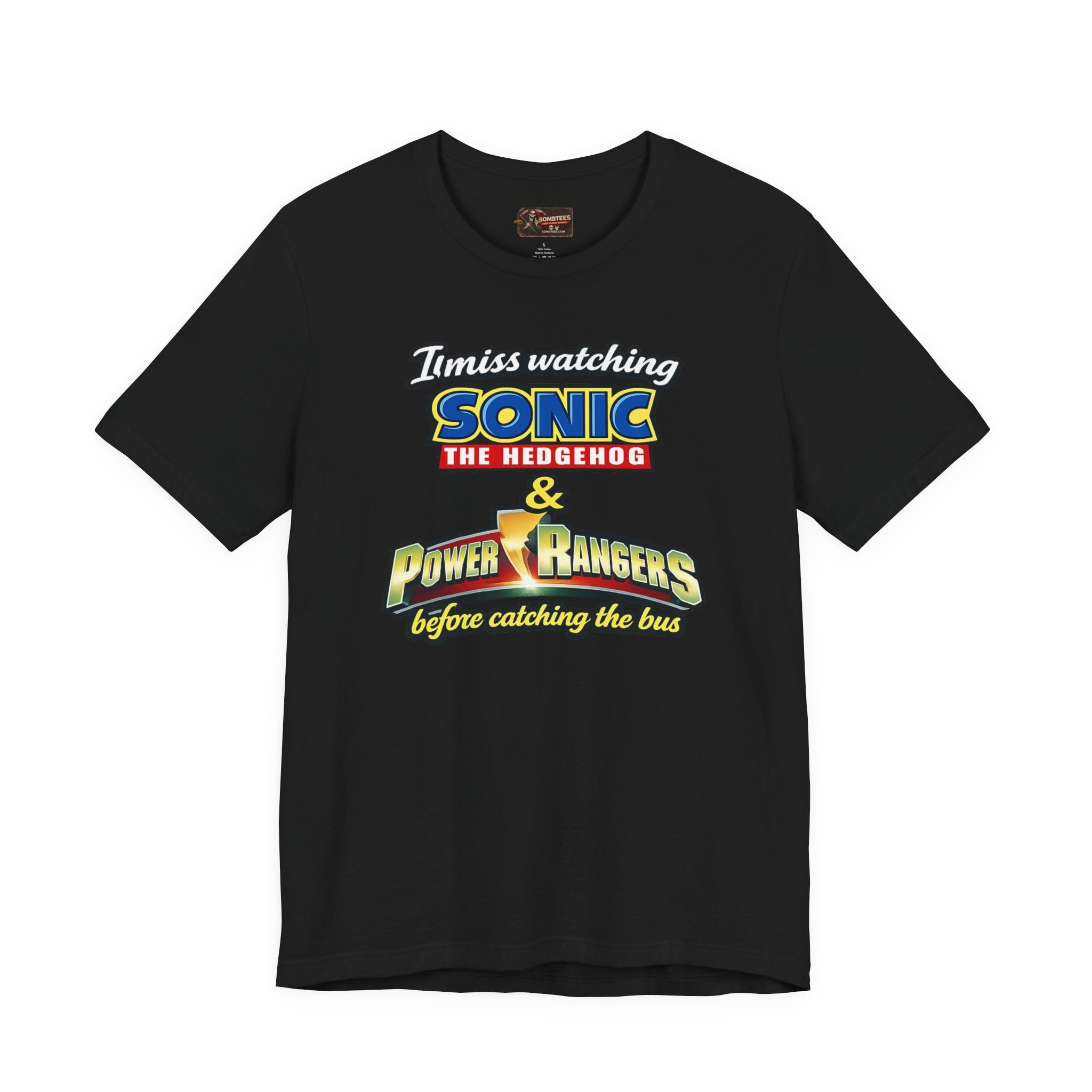 "I miss watching Sonic the Hedgehog & Power Rangers before catching the bus"