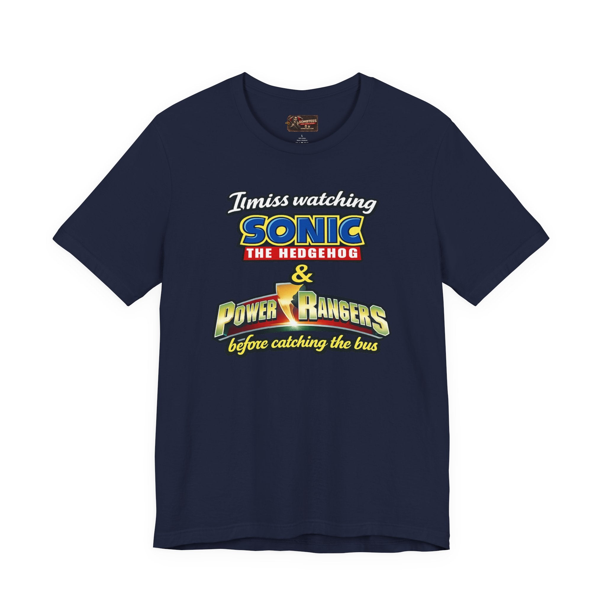 "I miss watching Sonic the Hedgehog & Power Rangers before catching the bus"